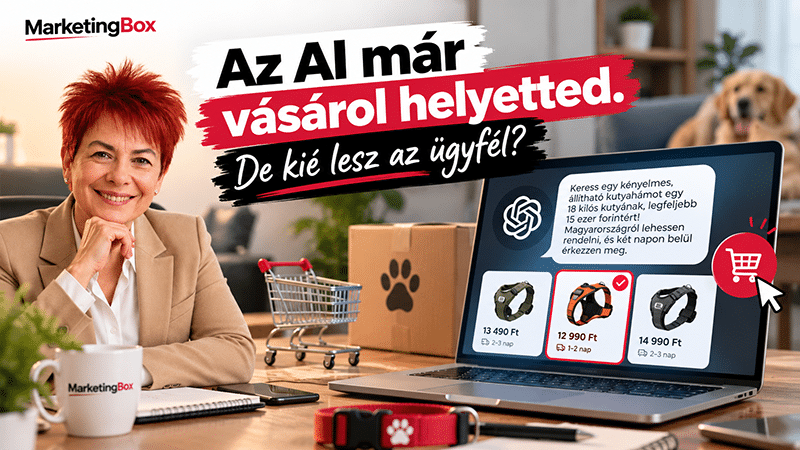 Az AI már vásárolt helytted. De kié lesz az ügyfél?